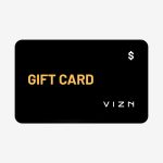 Give the gift of adventure and gear with the VIZN Online Store Gift Card.